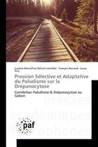 Pression Selective Et Adaptative Du Paludisme Sur La Drepanocytose