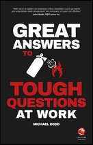 Great Answers To Tough Questions At Work