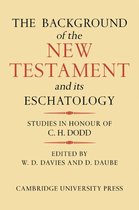 The Background of the New Testament and its Eschatology