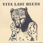 Viva Last Blues