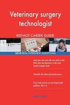 Veterinary Surgery Technologist Red-Hot Career; 2510 Real Interview Questions