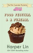 Food Festival and a Funeral