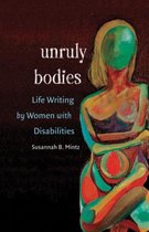 Unruly Bodies