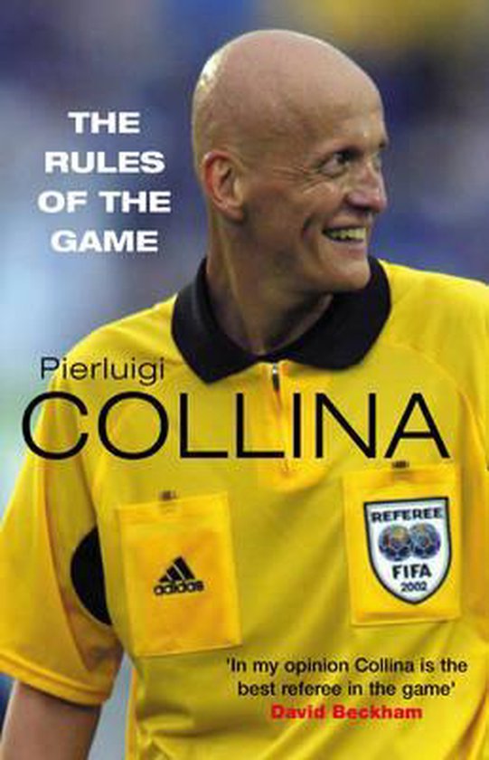 The Rules of the Game, Pierluigi Collina 9780330418720 Boeken bol