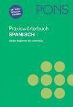 PONS Praxiswörterbuch Spanisch. Spanisch - Deutsch / Deutsch - Spanisch
