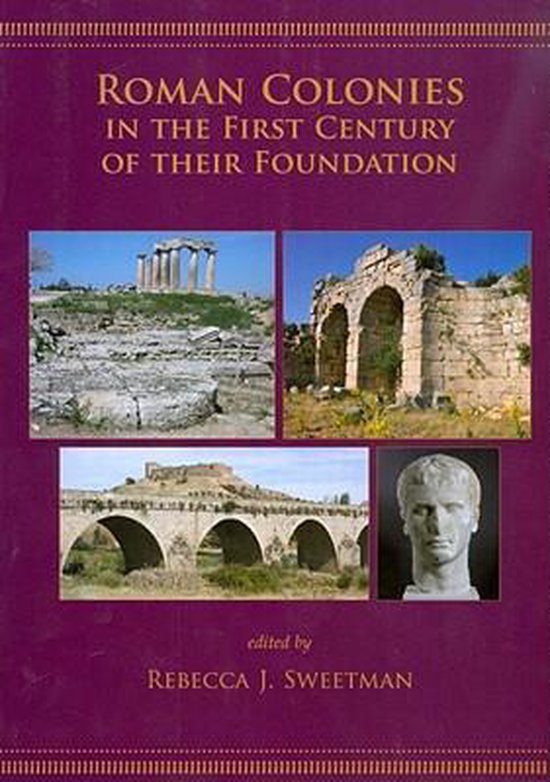 Roman Colonies in the First Century of Their Foundation 9781842179741