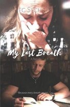 My Last Breath- My Last Breath