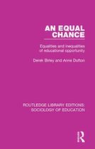 Routledge Library Editions: Sociology of Education - An Equal Chance