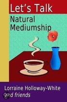 Let's Talk Natural Mediumship