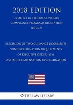 Rescission of Two Guidance Documents - Nondiscrimination Requirements of Executive Order 11246 - Systemic Compensation Discrimination (Us Office of Federal Contract Compliance Programs Regula