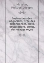 Instruction des negocians Partie 1