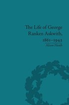 The Life of George Ranken Askwith, 1861–1942