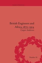 Empires in Perspective- British Engineers and Africa, 1875–1914