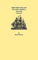 Ships From Ireland To Early America, 1623-1850