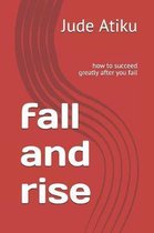 Fall and Rise