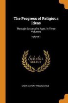 The Progress of Religious Ideas