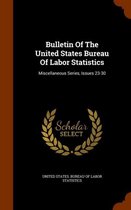 Bulletin of the United States Bureau of Labor Statistics