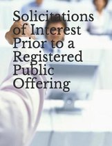 Solicitations of Interest Prior to a Registered Public Offering