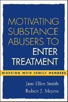 Motivating Substance Abusers to Enter Treatment