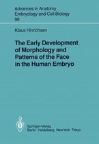 The Early Development of Morphology and Patterns of the Face in the Human Embryo