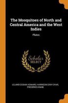 The Mosquitoes of North and Central America and the West Indies