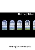 The Holy Bible
