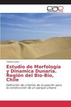 Estudio de Morfología y Dinamica Dunaria. Región del Bio-Bio, Chile