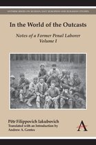 Anthem Series on Russian, East European and Eurasian Studies- In the World of the Outcasts