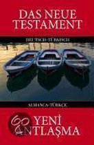 Das Neue Testament. Deutsch-Türkische Ausgabe