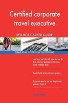 Certified Corporate Travel Executive Red-Hot Career; 2562 Real Interview Questio