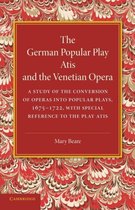 The German Popular Play 'atis' and the Venetian Opera