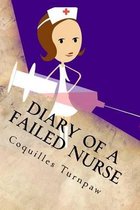 Diary of a Failed Nurse