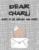 Dear Charli, Diary of My Dreams and Hopes