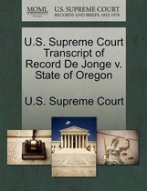 U.S. Supreme Court Transcript of Record de Jonge V. State of Oregon