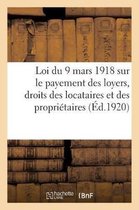 Loi Sur Le Payement Des Loyers, Loi Du 9 Mars 1918 Des Droits Des Locataires Et Des Propriétaires
