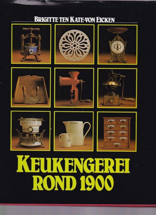 Keukengerei rond 1900 - Auteur Onbekend | Tiliboo-afrobeat.com