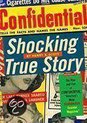 Shocking True Story: The Rise And Fall Of Confidential, "America's Most Scandalous Scandal Magazine"