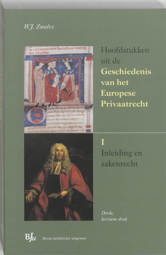 Cover van het boek 'Hoofdstukken uit de Geschiedenis van het Europese Privaatrecht /4 / druk 3' van W.J. Zwalve