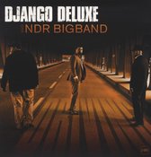 Django Deluxe & NDR Bigband - Driving (LP)