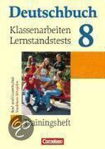 Trainingsheft 8 Klassenarbeiten Lernstandstests Nordrhein-Westfalen