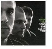 Open Trio - Goodbye Everytime (CD)