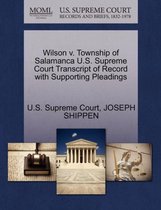 Wilson V. Township of Salamanca U.S. Supreme Court Transcript of Record with Supporting Pleadings