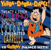 Yabba-dabba-dance - 18 groovy dance hits!