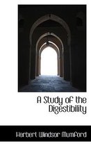 A Study of the Digestibility