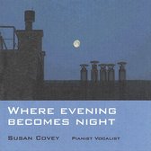 Where Evening Becomes Night