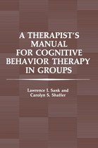 A Therapist’s Manual for Cognitive Behavior Therapy in Groups