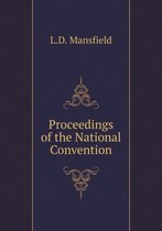 Proceedings of the National Convention