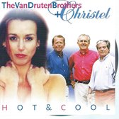 VAN DRUTEN BROTHERS & CHRISTEL - HOT & COOL