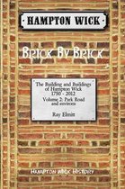 Hampton Wick: Brick by Brick: v. 2