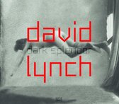 David Lynch- Dark Splendor